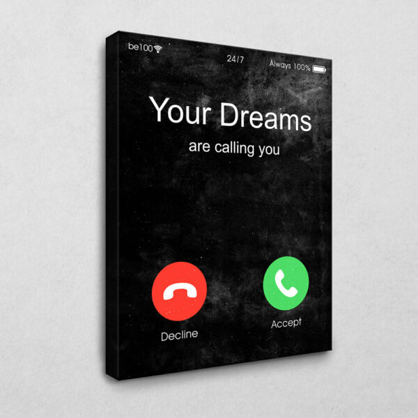 BE100 Your Dreams are calling you (Black Edition) 30 x 40 cm