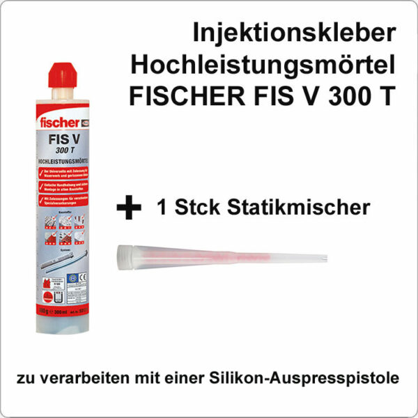 FISCHER Injektionskleber FISCHER FIS V 300T