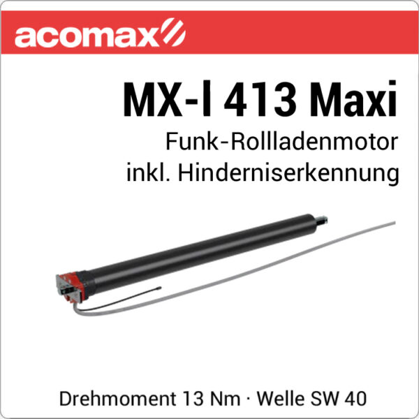 ACOMAX MX-I 413 Maxi Funk-Rollladenmotor 13 Nm 230V