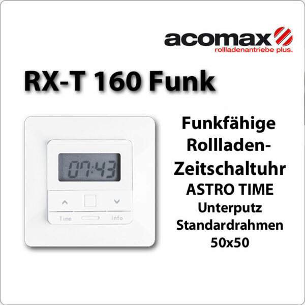 ACOMAX RX -T 160 Zeitschaltuhr  Astrosteuerung, Funk - Unterputz