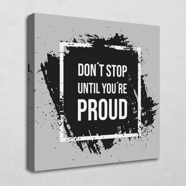 BE100 Don't stop until you're proud 20 x 20 cm