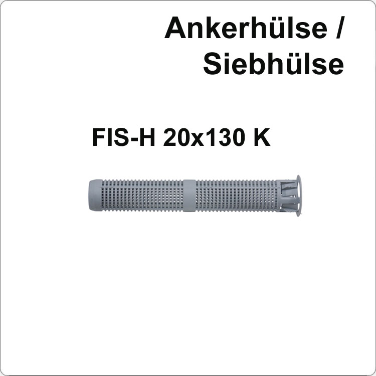FISCHER Injektions-Ankerhülse FISCHER FIS H 20x130K