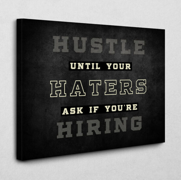 BE100 Hiring Haters 40 x 30 cm