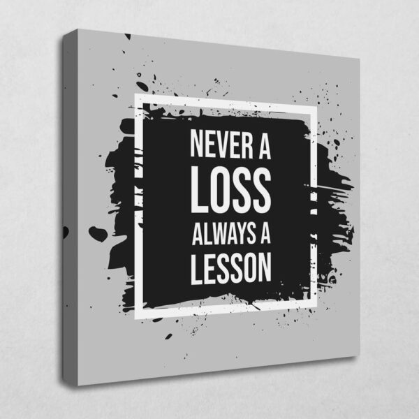 BE100 Never a loss always a lesson 20 x 20 cm