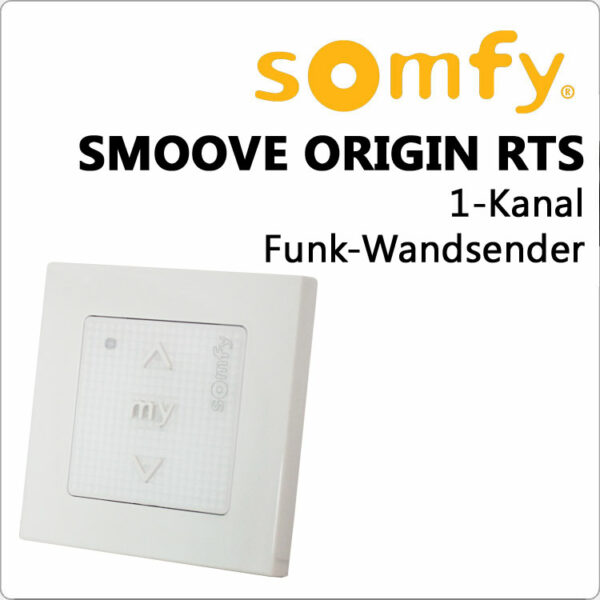 Somfy SOMFY Smoove Origin RTS 1-Kanal Wandsender