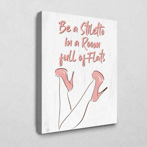 BE100 Be a Stiletto 40 x 30 cm