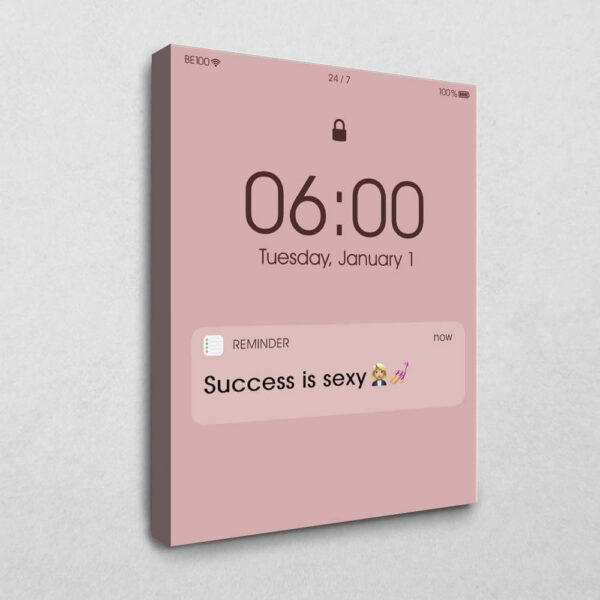 BE100 Success is sexy Reminder 40 x 30 cm