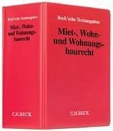 Miet-, Wohn- und Wohnungsbaurecht (ohne Fortsetzungsnotierung). Inkl. 83. Ergänzungslieferung